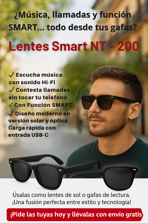 Lentes Smart NT - 200  ¡Inteligencia Tecnológica, estilo clásico!